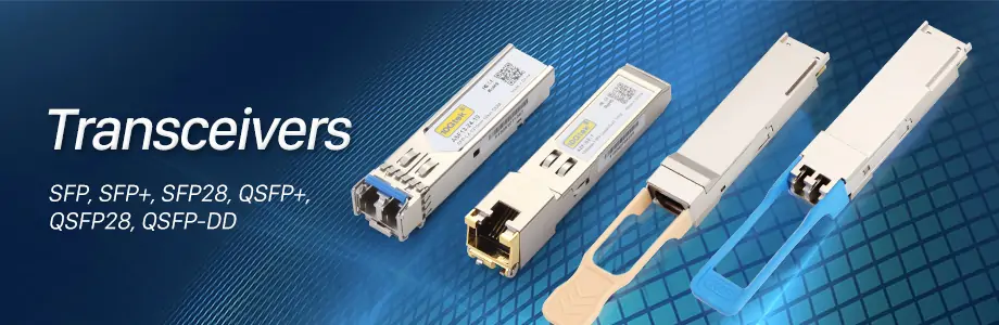 How to Choose the Right Optical Transceiver Type